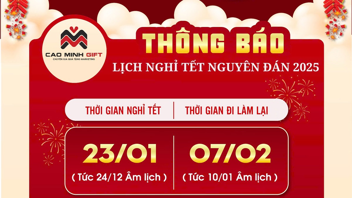 Thông báo nghỉ Tết âm lịch Ất Tỵ 2025 từ Cao Minh gift
