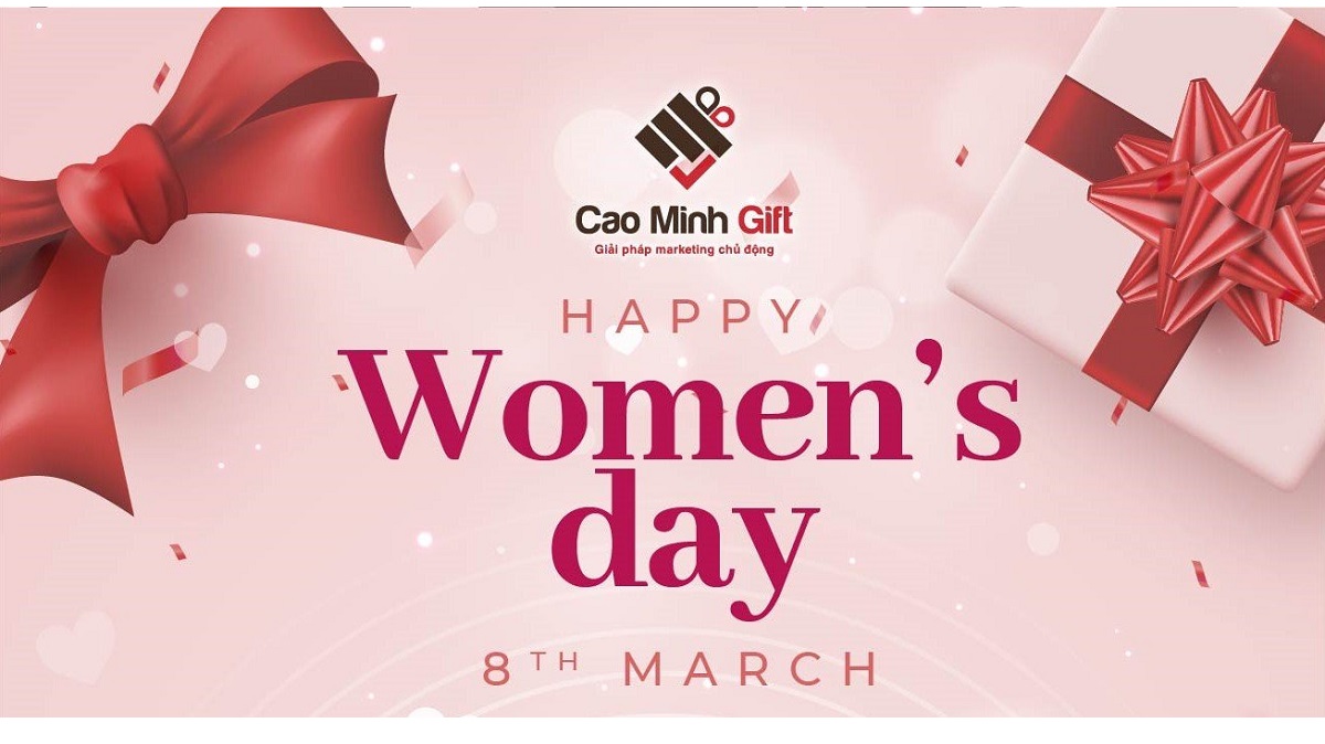 Cao Minh gift chúc mừng ngày Quốc tế Phụ nữ 8/3