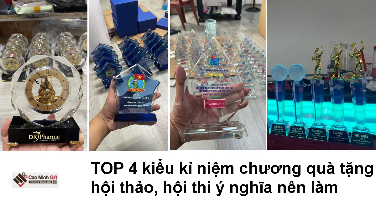 Hé lộ 4 kiểu kỉ niệm chương quà tặng hội thảo, hội nghị, hội thi ý nghĩa nên làm