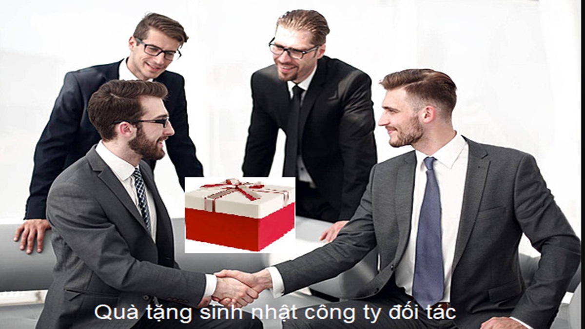 Quà tặng sinh nhật hoàn hảo: Gắn kết quan hệ đối tác hiệu quả