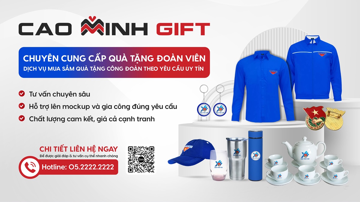 Cao Minh gift - Chuyên cung cấp Quà tặng Đoàn Viên, dịch vụ mua sắm quà tặng công đoàn theo yêu cầu uy tín