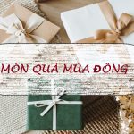 Gợi ý món quà mùa đông hoàn hảo dành cho khách hàng