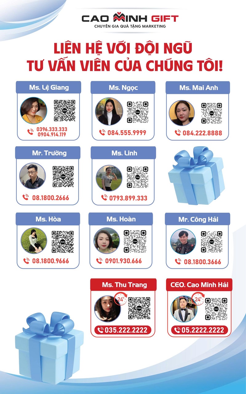 Hãy liên hệ với các số Hotline này khi có nhu cầu đặt quà tặng doanh nghiệp, khách hàng, đối tác, đại lý, sự kiện để những nhân viên sale tận tâm nhất Cao Minh gift chúng tôi phục vụ bạn!