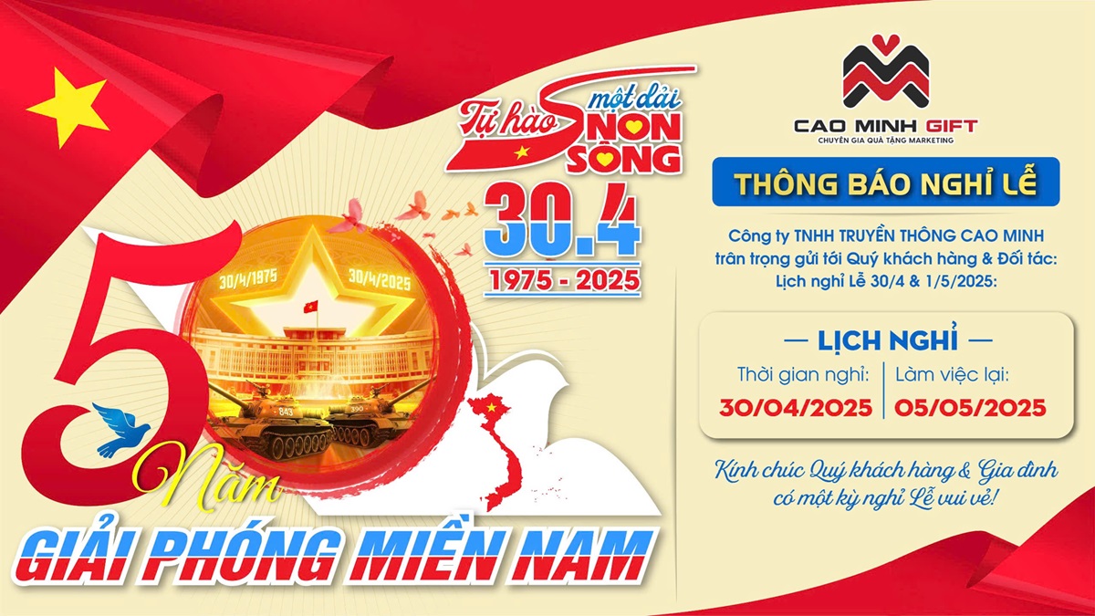 Cao Minh gift thông báo lịch nghỉ lễ 30-4 và 1-5 năm 2025