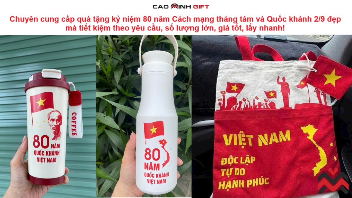 3 quà tặng kỷ niệm 80 năm Cách mạng tháng tám và Quốc khánh 2/9 đẹp mà tiết kiệm