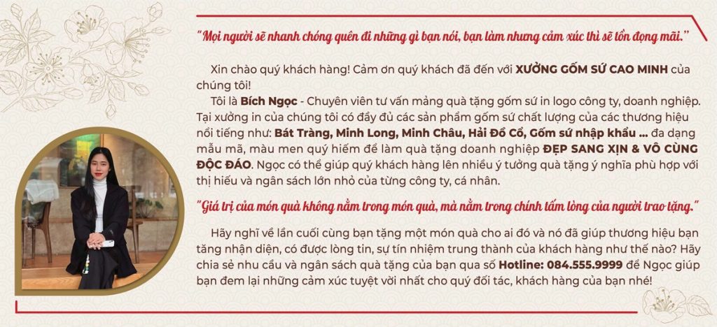 Liên hệ ngay Quà tặng Cao Minh khi cần đặt sản xuất gốm sứ làm quà tặng doanh nghiệp