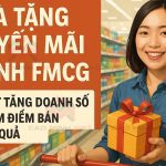 Quà tặng khuyến mãi ngành FMCG – Bí quyết tăng doanh số và chiếm điểm bán hiệu quả